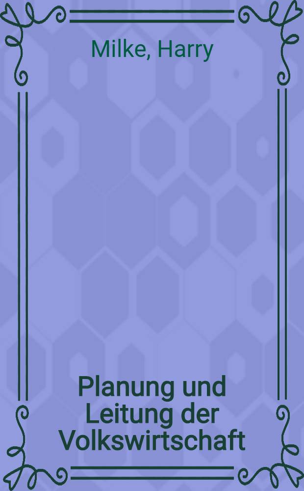 Planung und Leitung der Volkswirtschaft