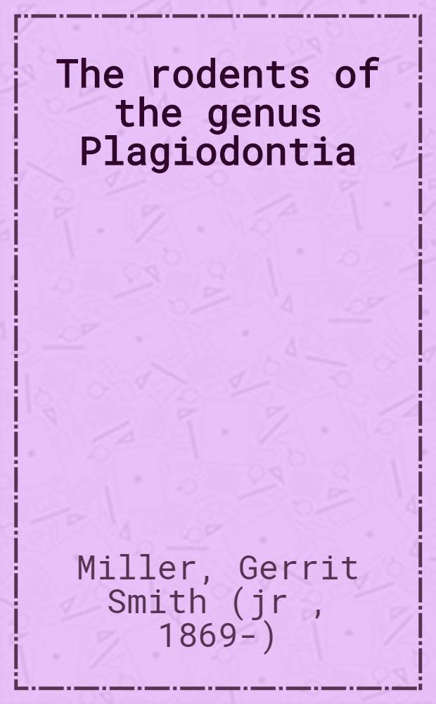The rodents of the genus Plagiodontia