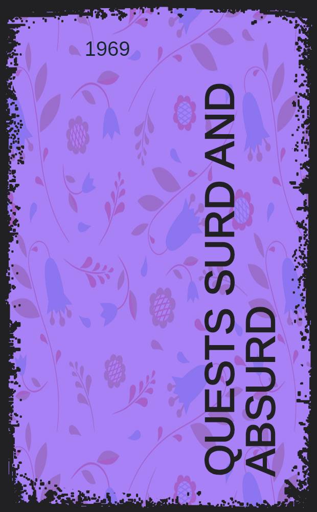 Quests surd and absurd : Assays in American literature