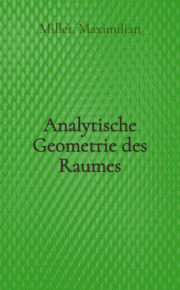 Analytische Geometrie des Raumes