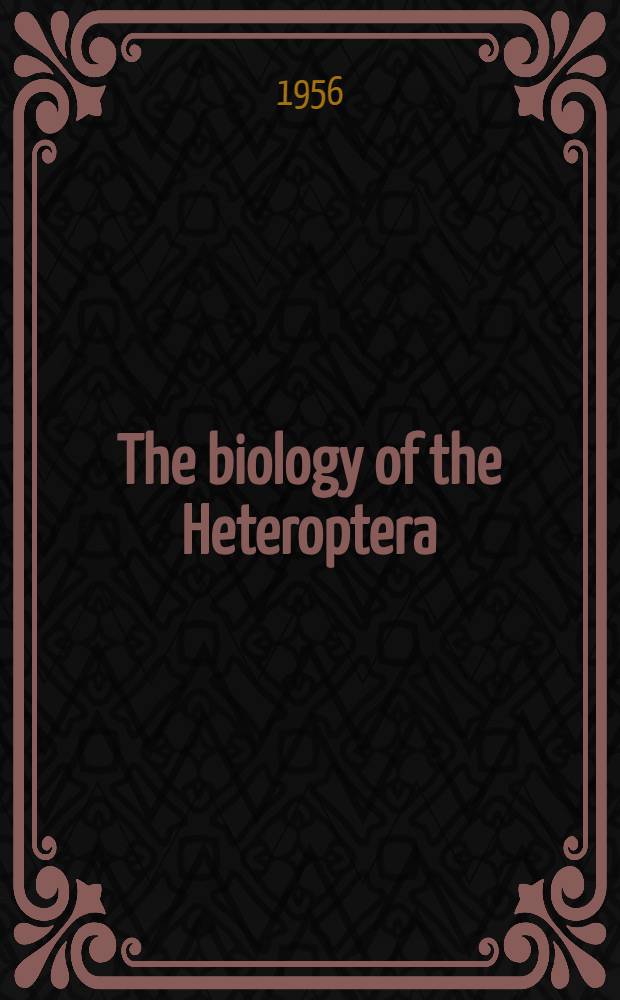 The biology of the Heteroptera
