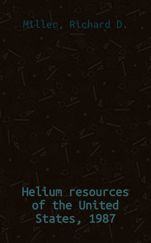 Helium resources of the United States, 1987