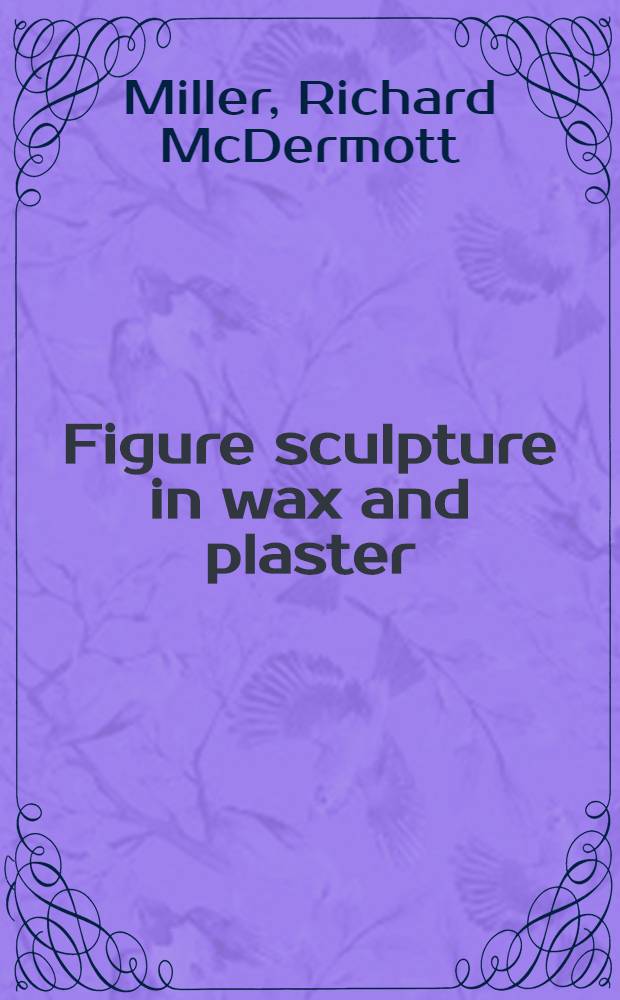 Figure sculpture in wax and plaster