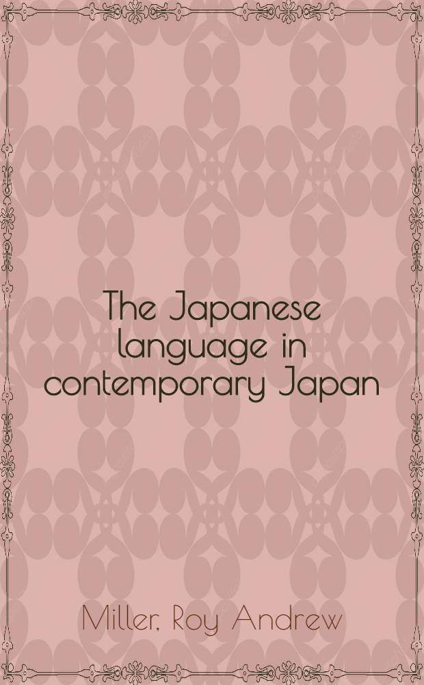 The Japanese language in contemporary Japan : Some sociolinguistic observations