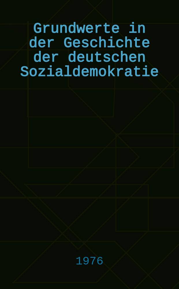Grundwerte in der Geschichte der deutschen Sozialdemokratie
