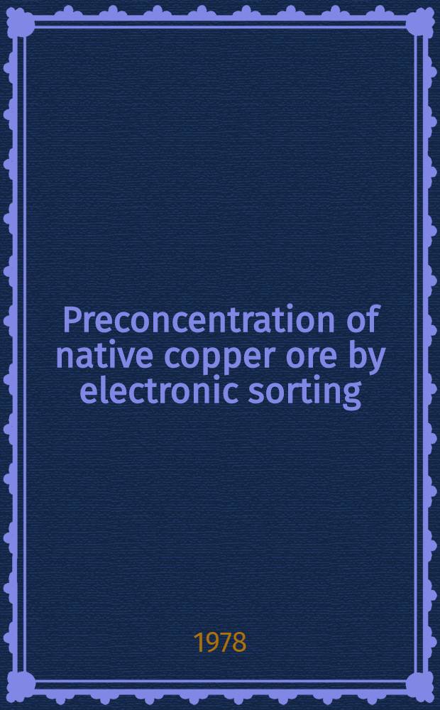 Preconcentration of native copper ore by electronic sorting