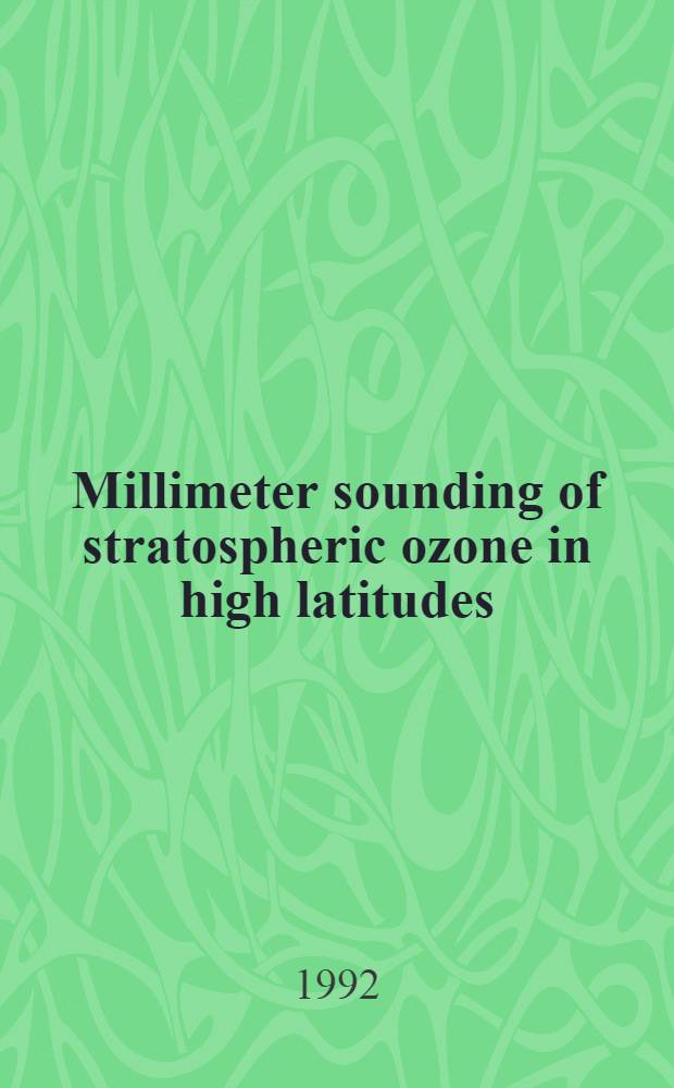 Millimeter sounding of stratospheric ozone in high latitudes
