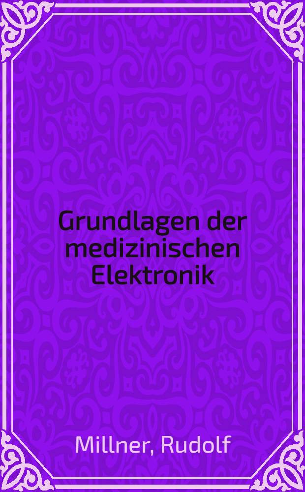 Grundlagen der medizinischen Elektronik