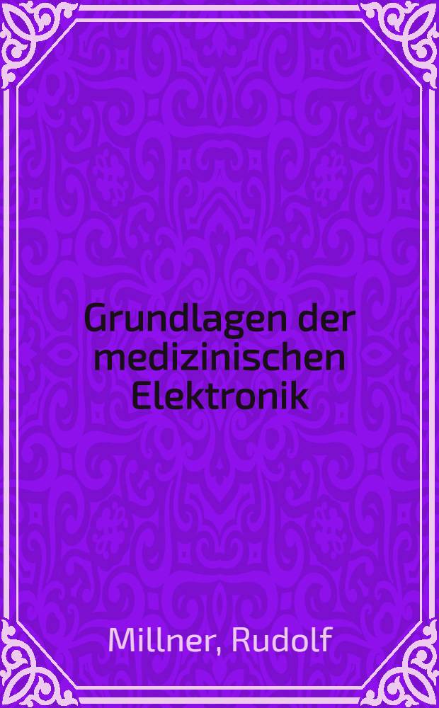 Grundlagen der medizinischen Elektronik