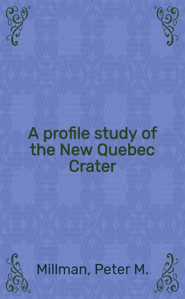 A profile study of the New Quebec Crater