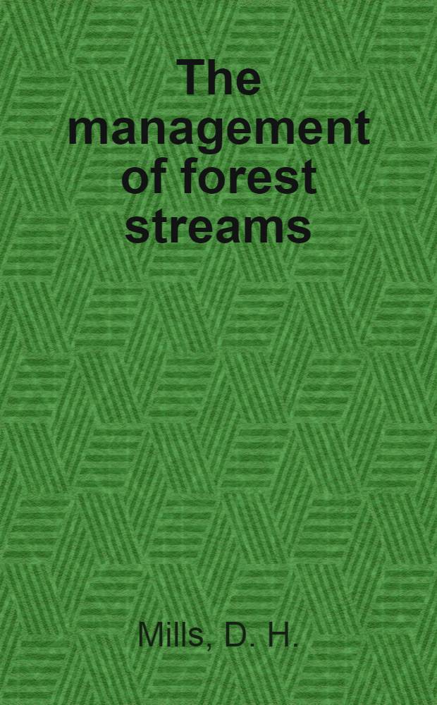 The management of forest streams