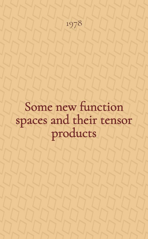 Some new function spaces and their tensor products
