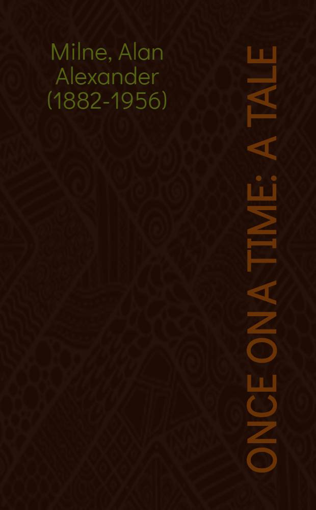 Once on a time : A tale