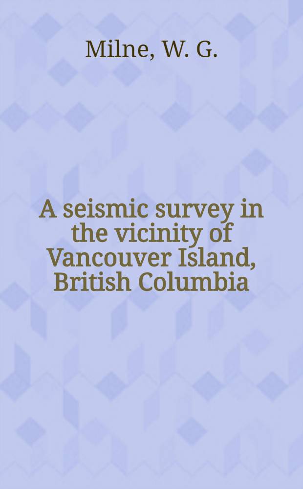 A seismic survey in the vicinity of Vancouver Island, British Columbia