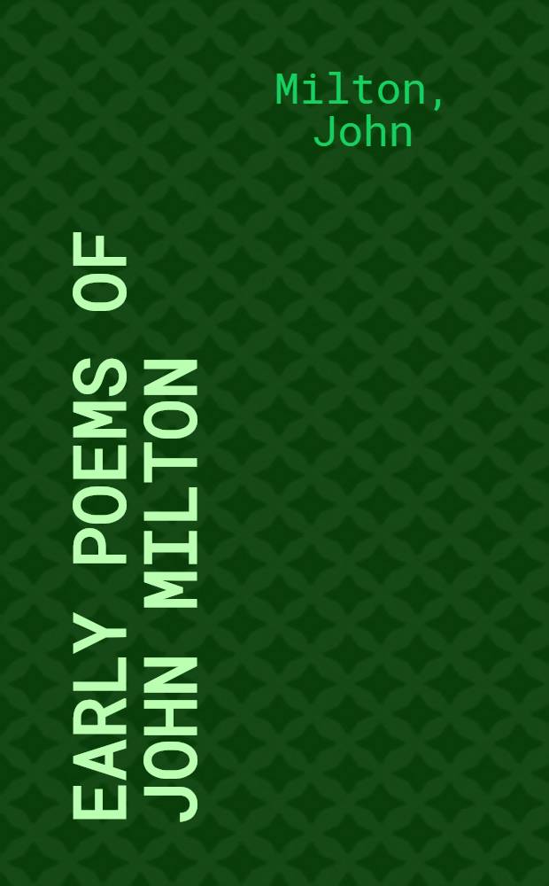 Early poems of John Milton