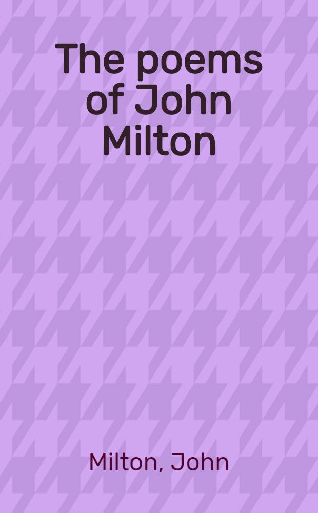 The poems of John Milton