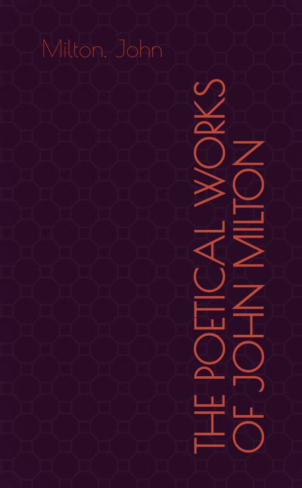 The Poetical works of John Milton : in 6 vol. : Vol. 3-6