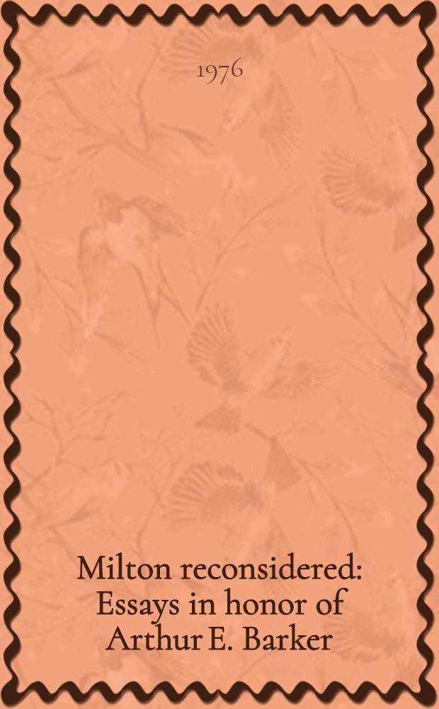 Milton reconsidered : Essays in honor of Arthur E. Barker