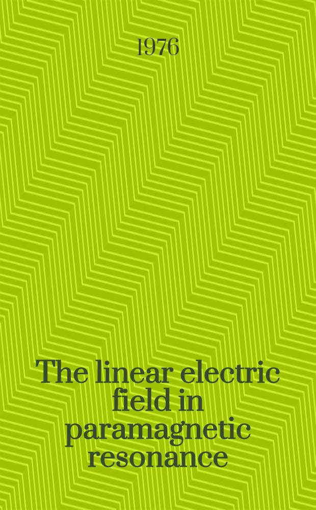 The linear electric field in paramagnetic resonance