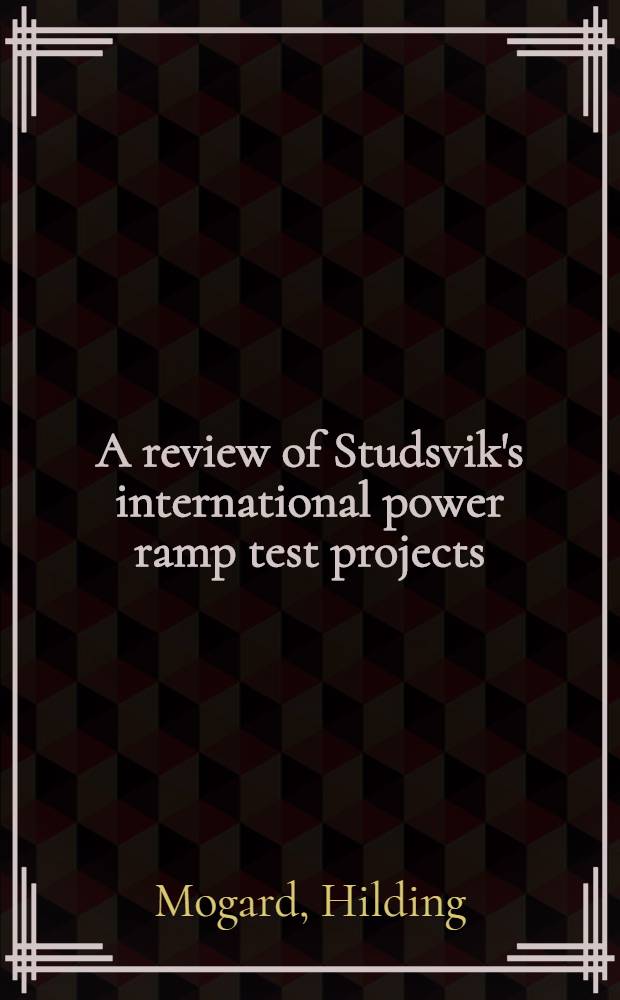 A review of Studsvik's international power ramp test projects