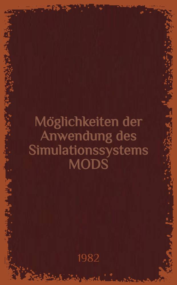 Möglichkeiten der Anwendung des Simulationssystems MODS(OS) in der Landwirtschaft
