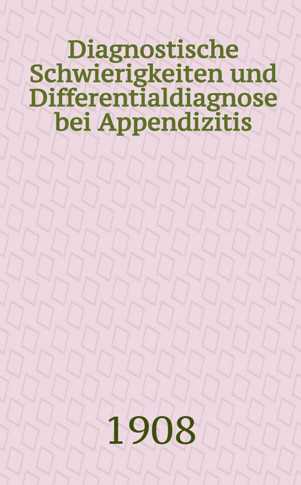 Diagnostische Schwierigkeiten und Differentialdiagnose bei Appendizitis