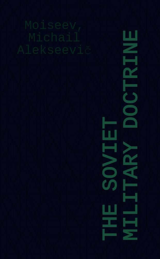 The Soviet military doctrine : Orientation towards defense
