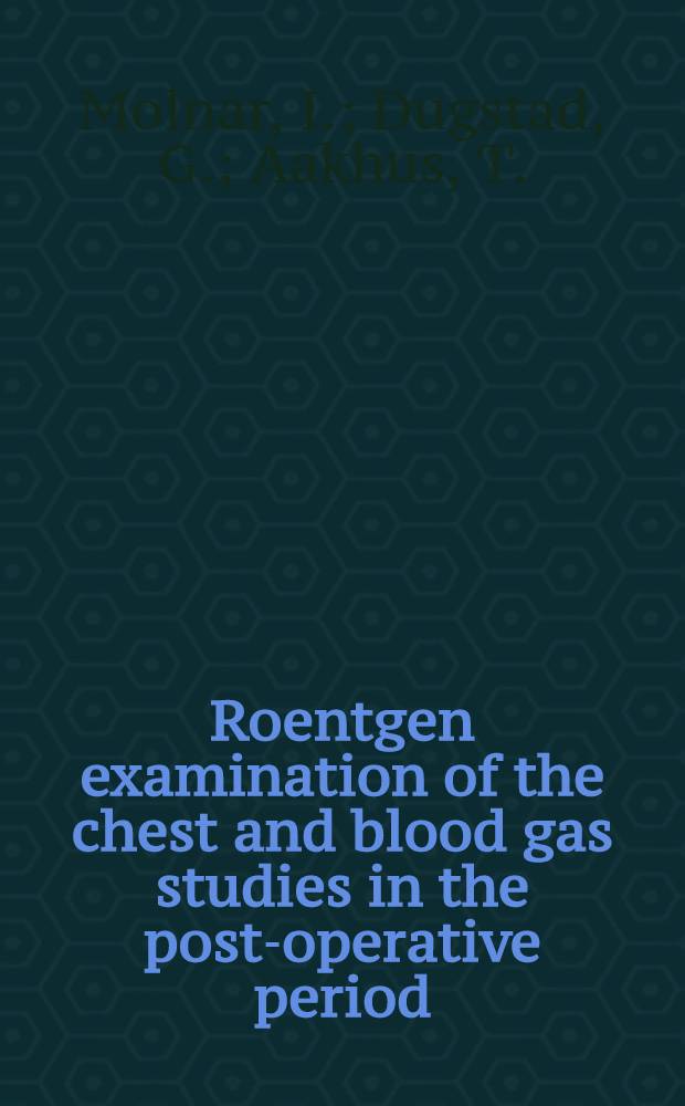 Roentgen examination of the chest and blood gas studies in the post-operative period