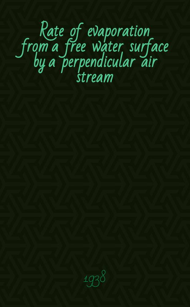 Rate of evaporation from a free water surface by a perpendicular air stream