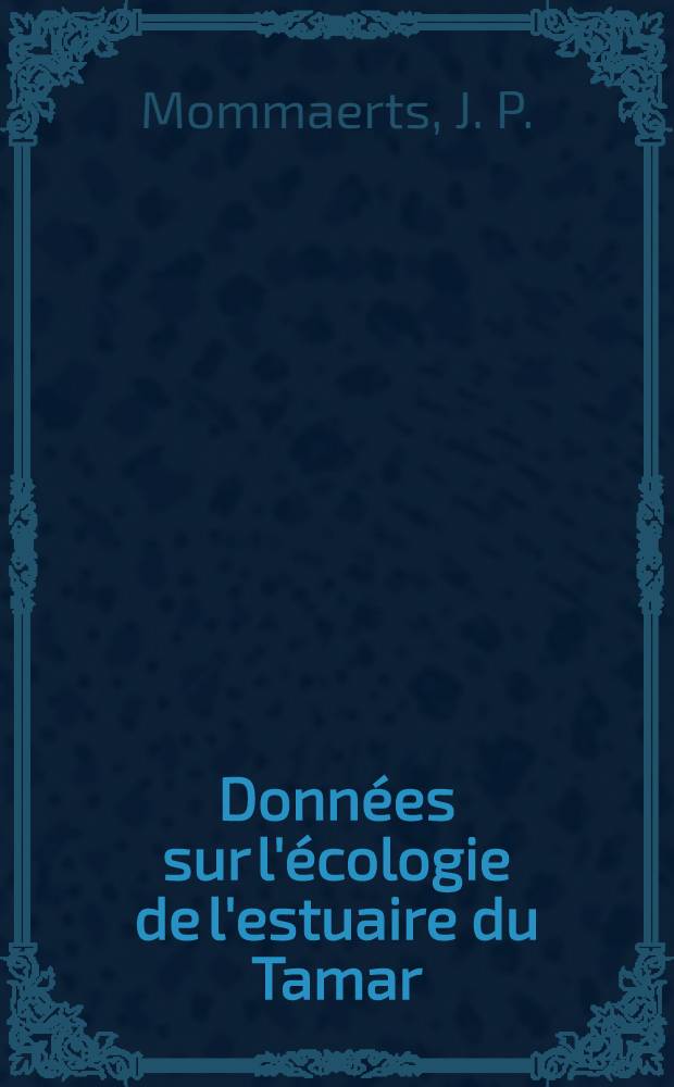Données sur l'écologie de l'estuaire du Tamar : (Plymouth)