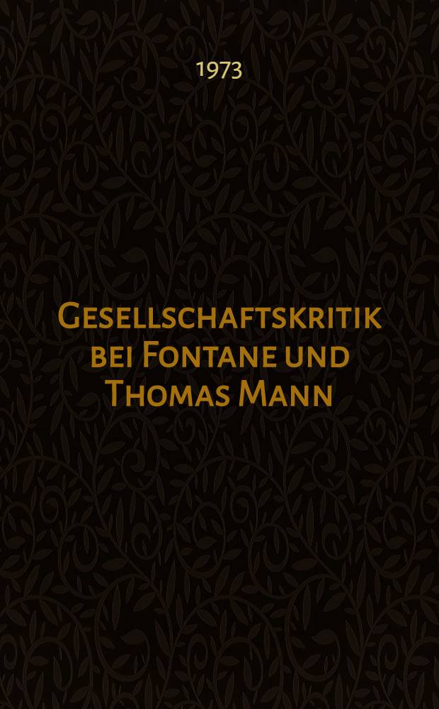 Gesellschaftskritik bei Fontane und Thomas Mann