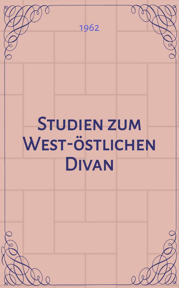 Studien zum West-östlichen Divan