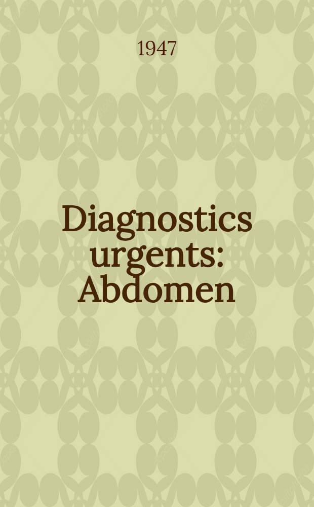 Diagnostics urgents : Abdomen