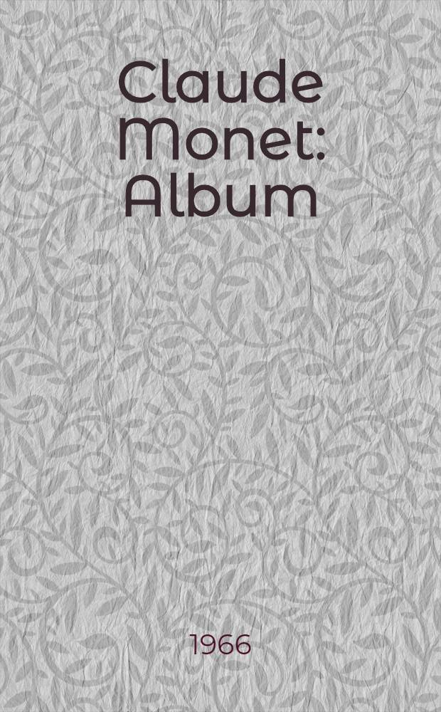 Claude Monet : Album