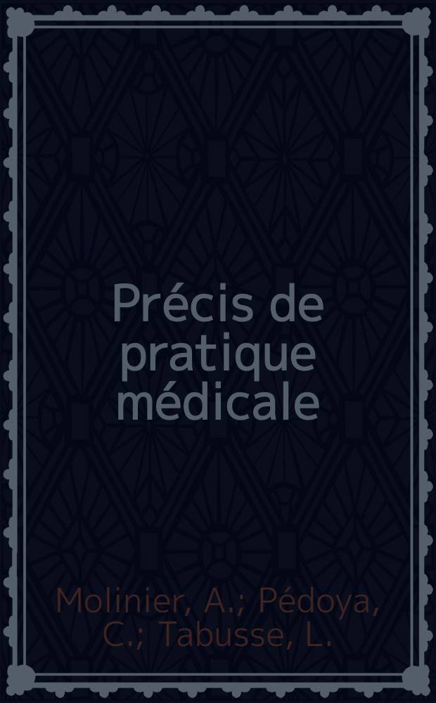 Précis de pratique médicale