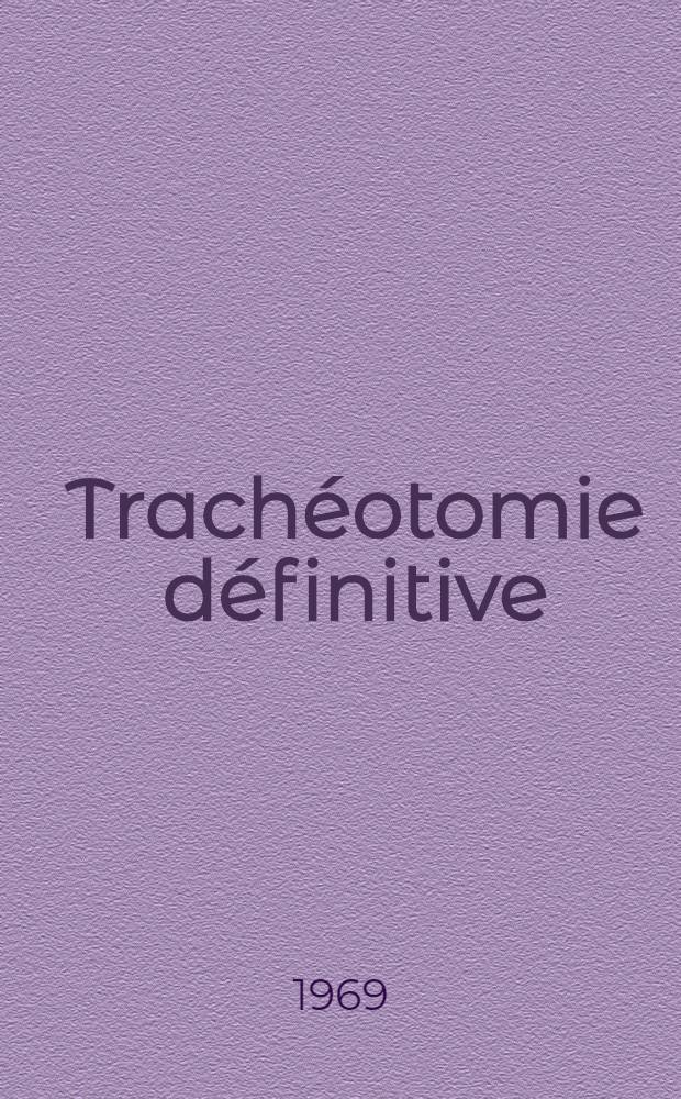 Trachéotomie définitive : À propos de 18 cas chez des insuffisants respiratoires chroniques : Thèse ..