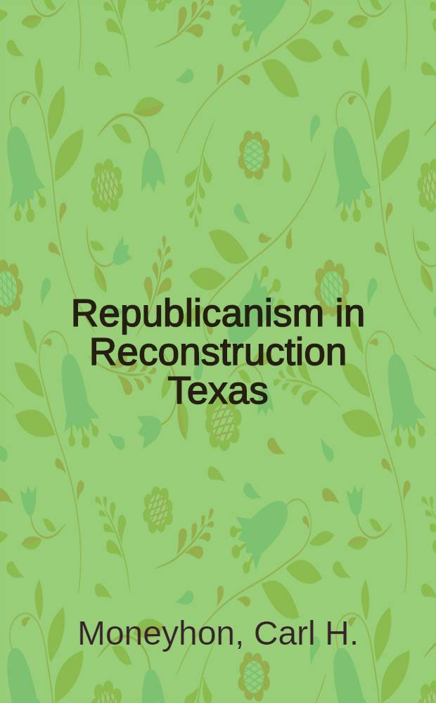 Republicanism in Reconstruction Texas