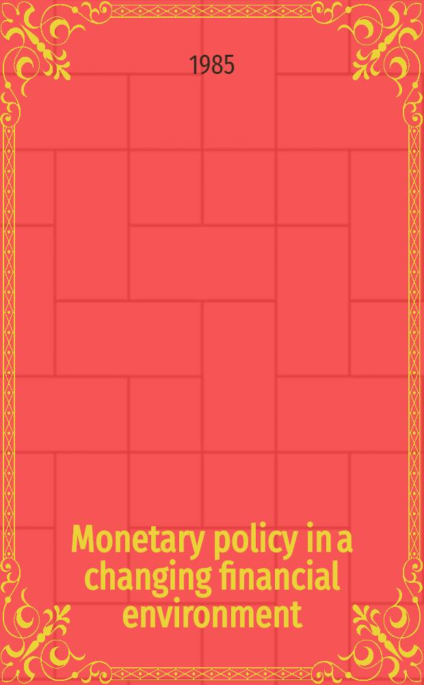 Monetary policy in a changing financial environment
