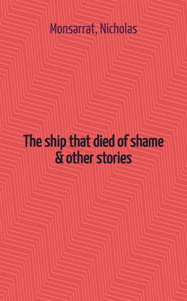 The ship that died of shame & other stories
