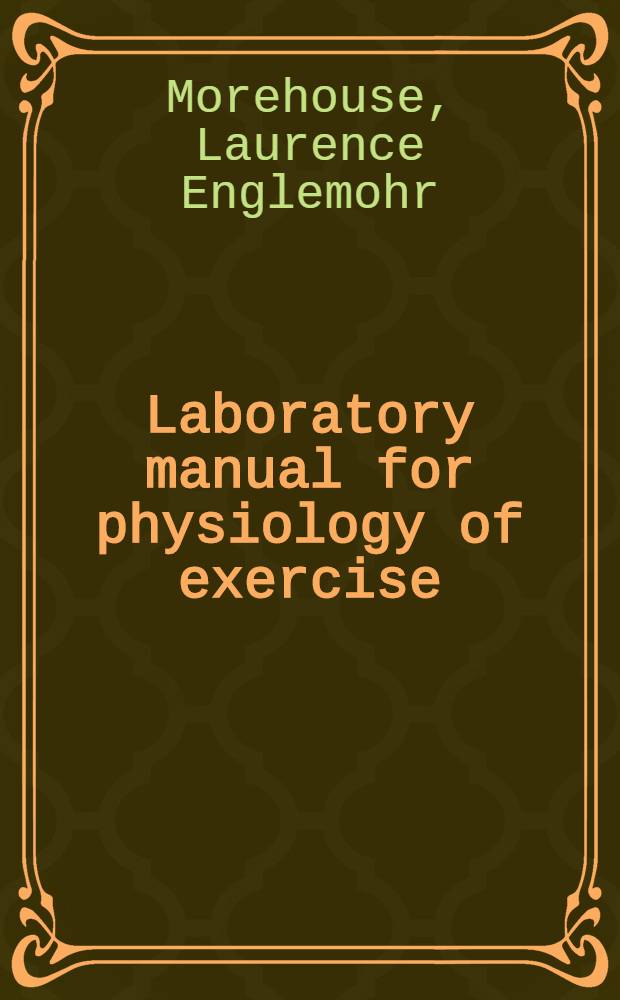 Laboratory manual for physiology of exercise