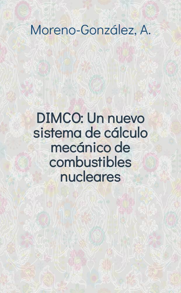 DIMCO : Un nuevo sistema de cálculo mecánico de combustibles nucleares