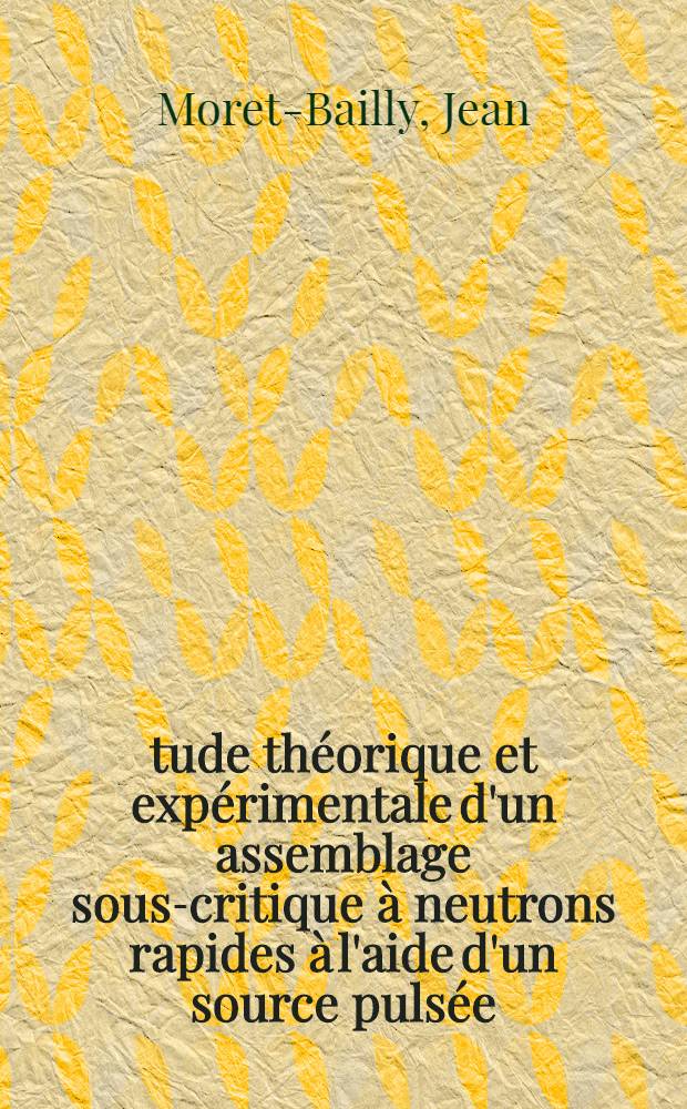 Étude théorique et expérimentale d'un assemblage sous-critique à neutrons rapides à l'aide d'un source pulsée : Article principal recouvrant en partie la thèse ... présentée à la Faculté des sciences d'Orsay, Univ. de Paris