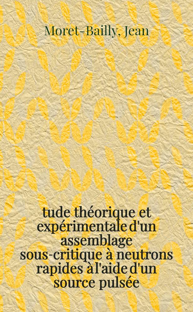 Étude théorique et expérimentale d'un assemblage sous-critique à neutrons rapides à l'aide d'un source pulsée : Article principal recouvrant en partie la thèse ... présentée à la Faculté des sciences d'Orsay, Univ. de Paris