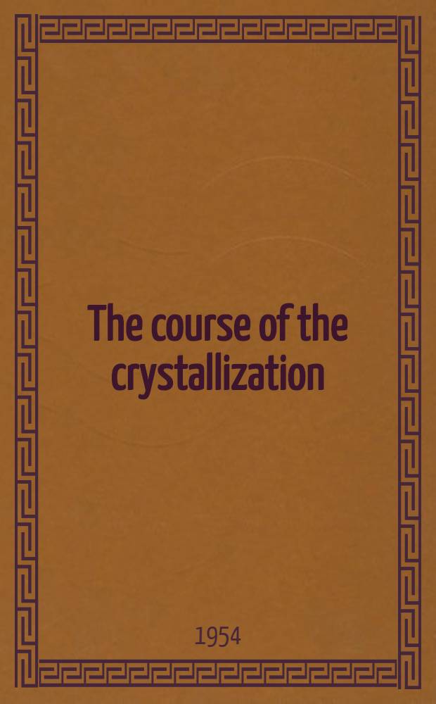 The course of the crystallization