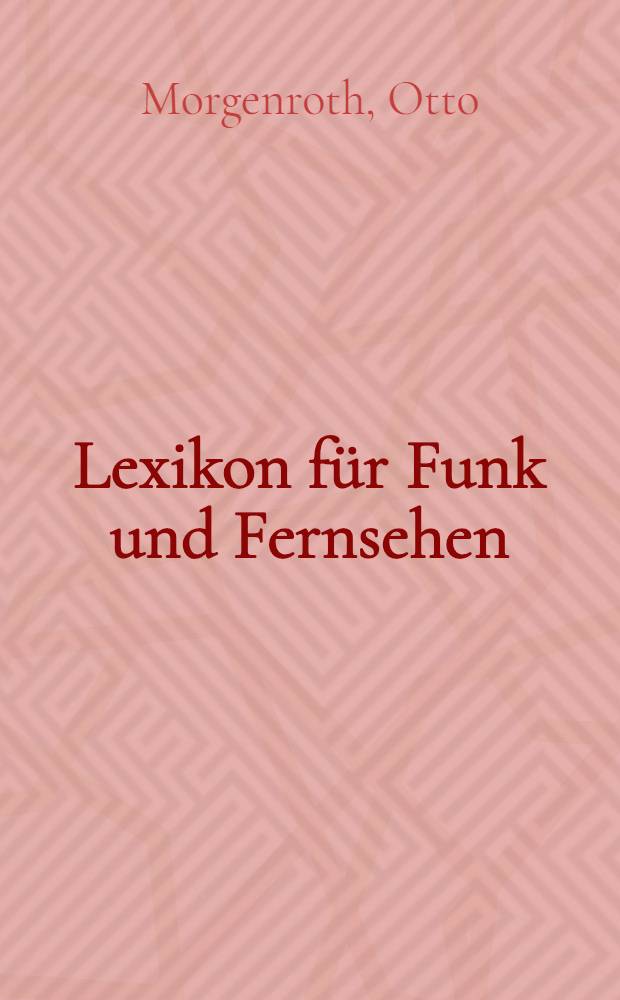 Lexikon f&uuml;r Funk und Fernsehen