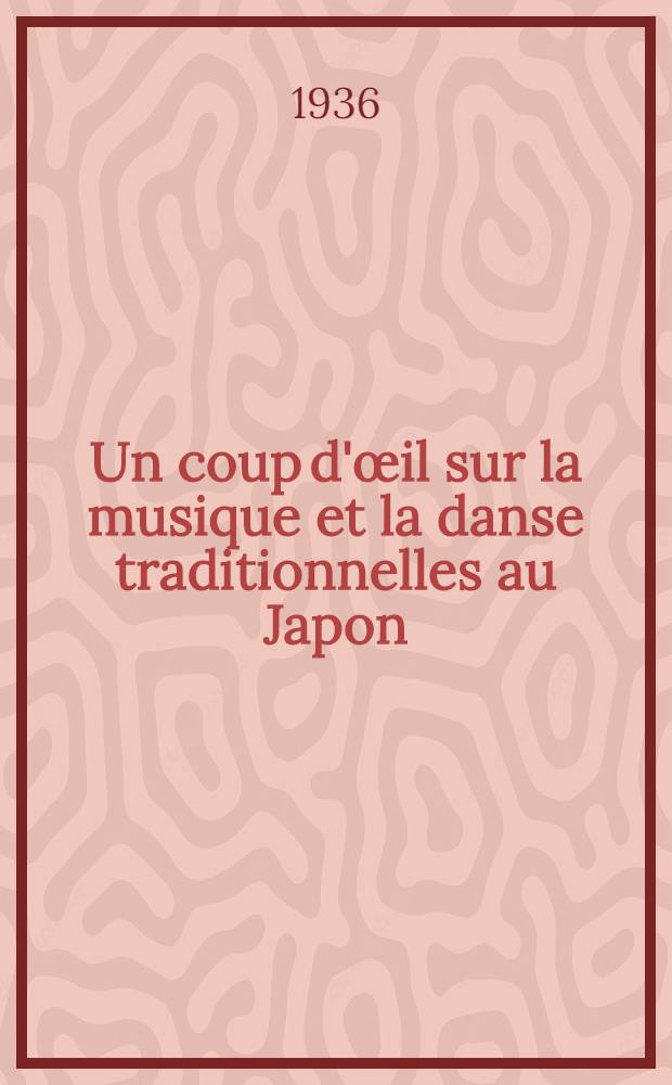 ... Un coup d'œil sur la musique et la danse traditionnelles au Japon
