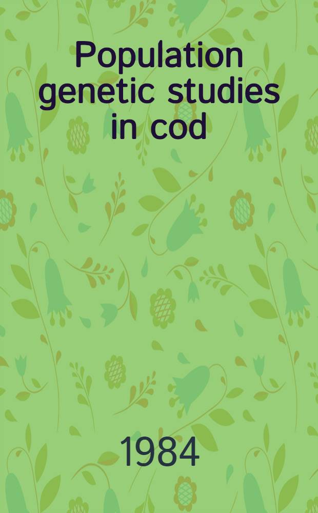 Population genetic studies in cod (Gadus morhua L.) by means of the haemoglobin polymorphism : Observ. in a Norwegian coastal population