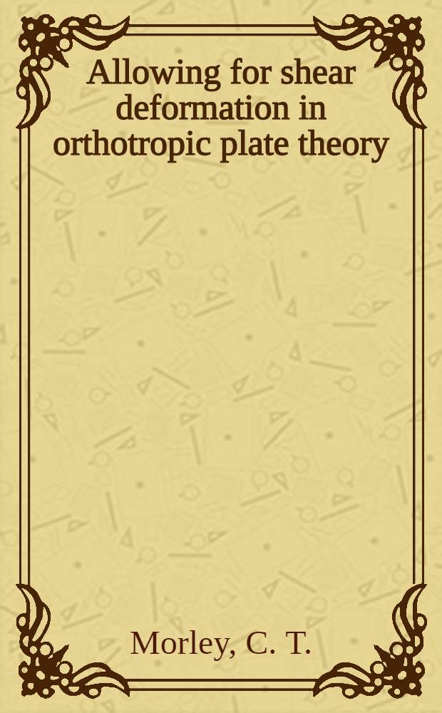 Allowing for shear deformation in orthotropic plate theory