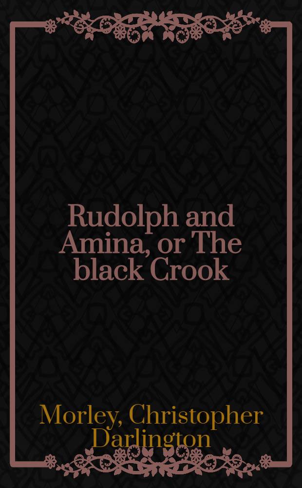 Rudolph and Amina, or The black Crook
