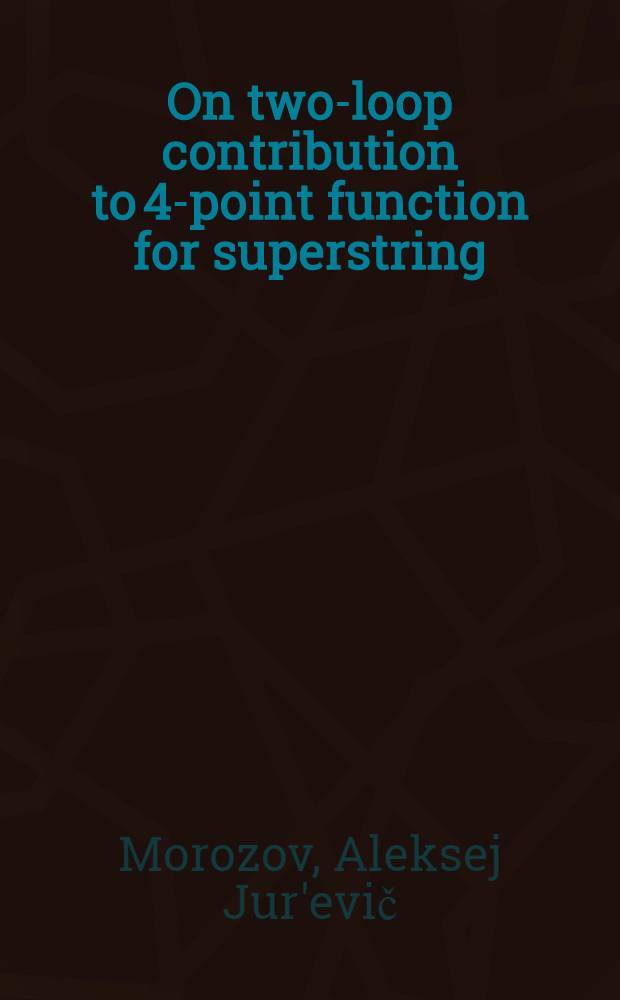 On two-loop contribution to 4-point function for superstring
